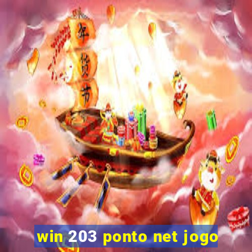 win 203 ponto net jogo